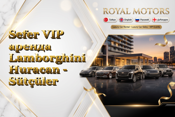 Sefer VIP аренда Lamborghini Huracan - Sütçüler