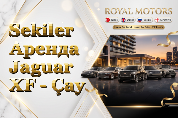 Sekiler Аренда Jaguar XF - Çay