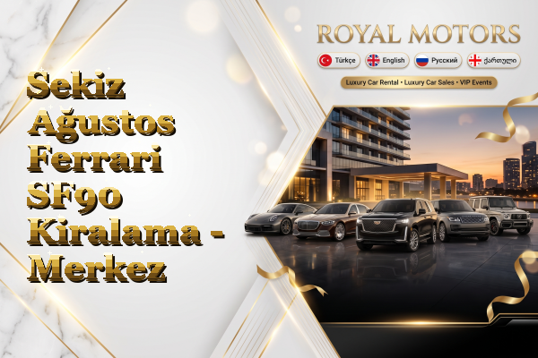 Sekiz Ağustos Ferrari SF90 Kiralama - Merkez