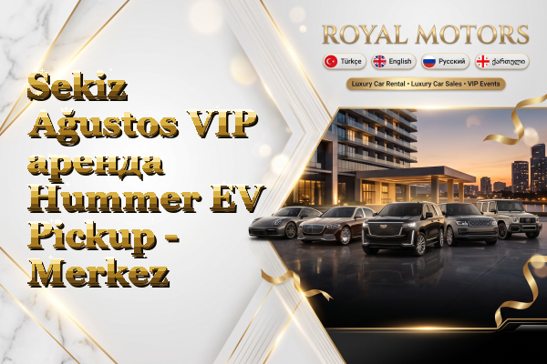 Sekiz Ağustos VIP аренда Hummer EV Pickup - Merkez