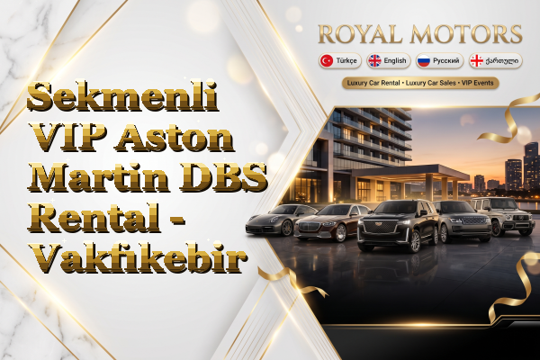 Sekmenli VIP Aston Martin DBS Rental - Vakfıkebir