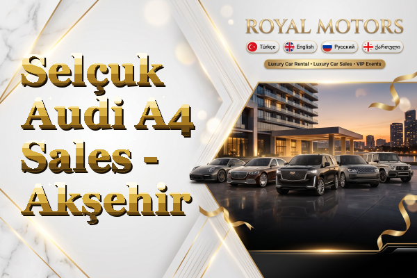 Selçuk Audi A4 Sales - Akşehir