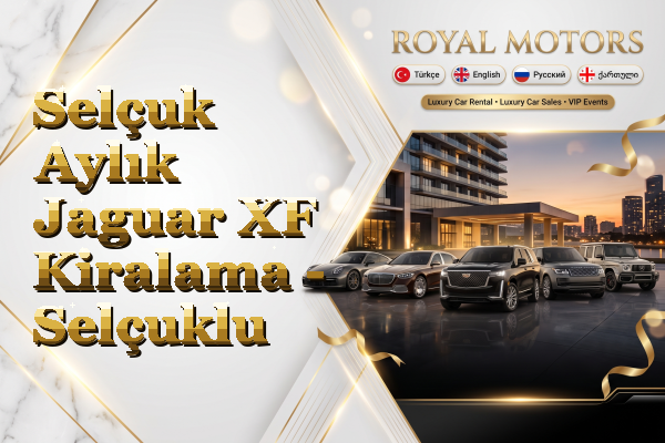 Selçuk Aylık Jaguar XF Kiralama - Selçuklu