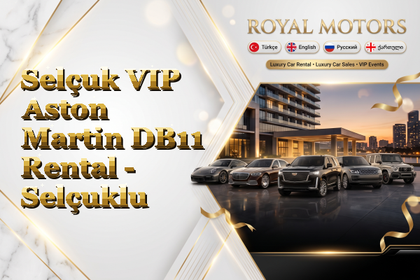 Selçuk VIP Aston Martin DB11 Rental - Selçuklu