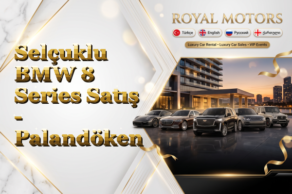 Selçuklu BMW 8 Series Satış - Palandöken