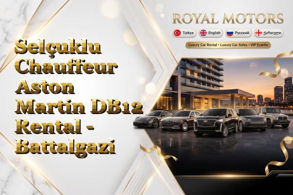 Selçuklu Chauffeur Aston Martin DB12 Rental - Battalgazi