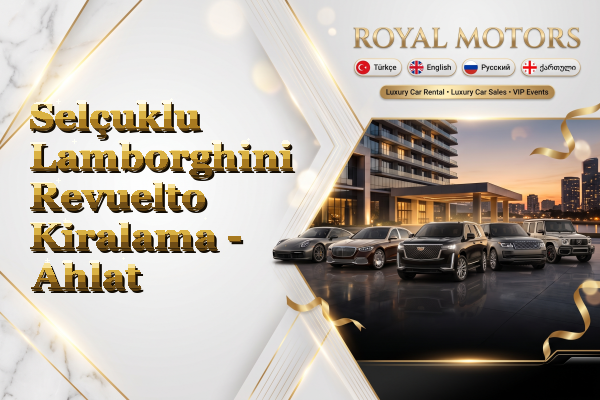 Selçuklu Lamborghini Revuelto Kiralama - Ahlat
