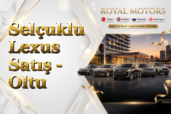 Selçuklu Lexus Satış - Oltu