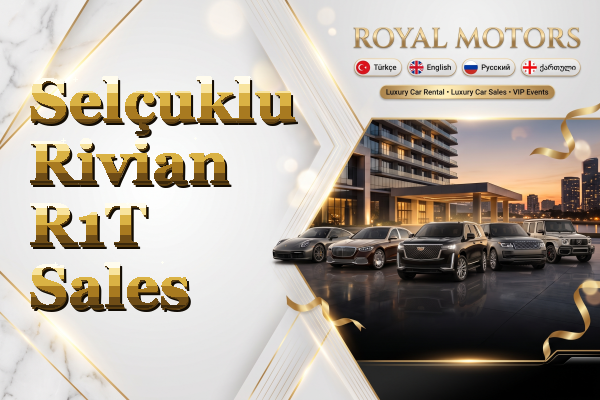 Selçuklu Rivian R1T Sales