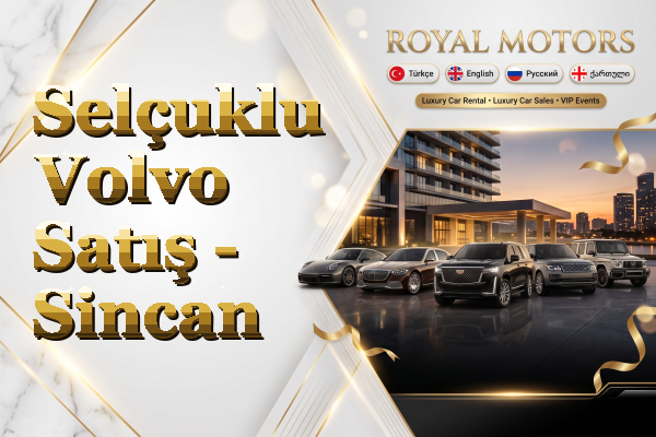 Selçuklu Volvo Satış - Sincan
