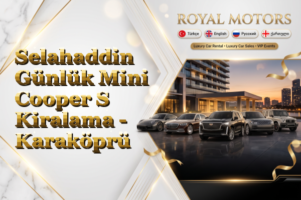 Selahaddin Günlük Mini Cooper S Kiralama - Karaköprü