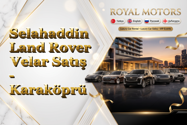 Selahaddin Land Rover Velar Satış - Karaköprü