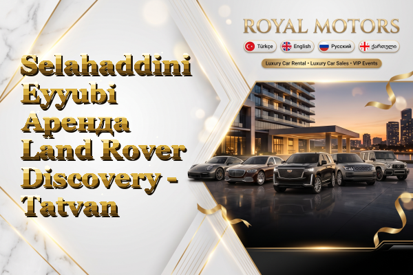 Selahaddini Eyyubi Аренда Land Rover Discovery - Tatvan