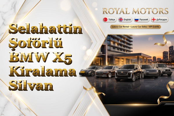 Selahattin Şoförlü BMW X5 Kiralama - Silvan