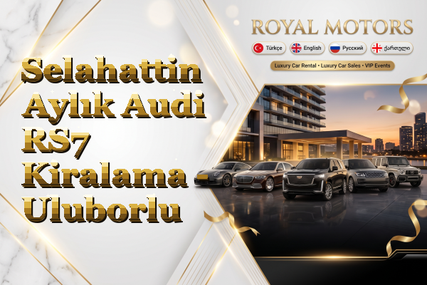 Selahattin Aylık Audi RS7 Kiralama - Uluborlu