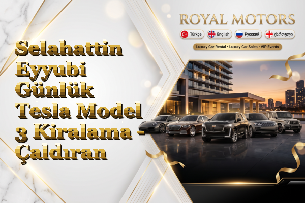 Selahattin Eyyubi Günlük Tesla Model 3 Kiralama - Çaldıran