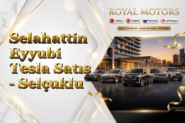 Selahattin Eyyubi Tesla Satış - Selçuklu