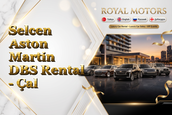 Selcen Aston Martin DBS Rental - Çal