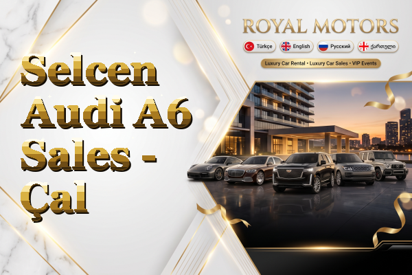 Selcen Audi A6 Sales - Çal