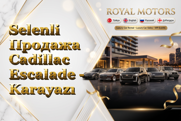 Selenli Продажа Cadillac Escalade - Karayazı