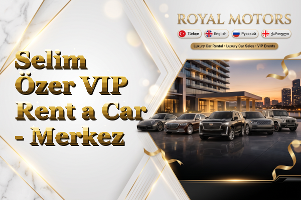 Selim Özer VIP Rent a Car - Merkez