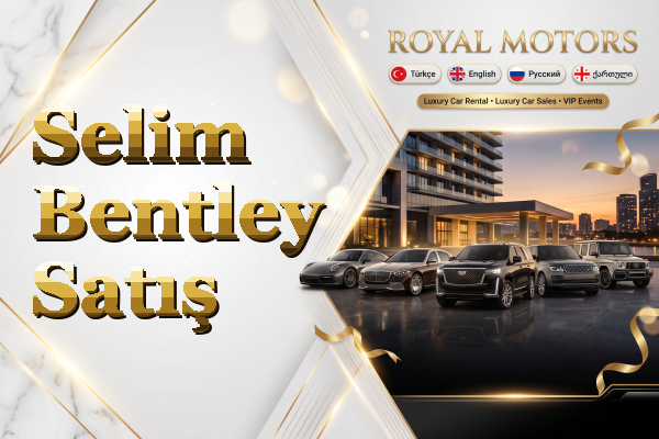 Selim Bentley Satış