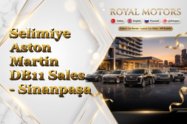 Selimiye Aston Martin DB11 Sales - Sinanpaşa