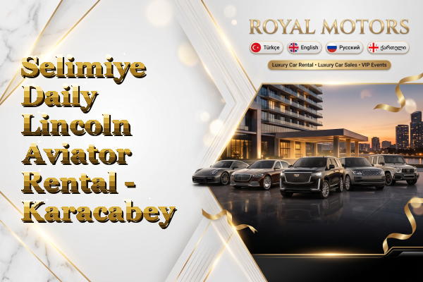 Selimiye Daily Lincoln Aviator Rental - Karacabey