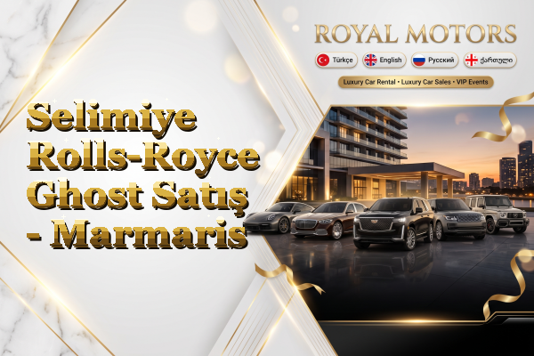 Selimiye Rolls-Royce Ghost Satış - Marmaris