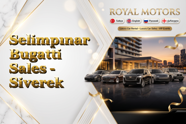 Selimpınar Bugatti Sales - Siverek