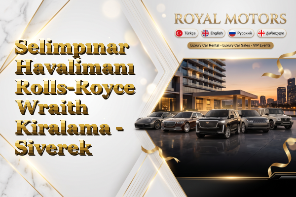 Selimpınar Havalimanı Rolls-Royce Wraith Kiralama - Siverek