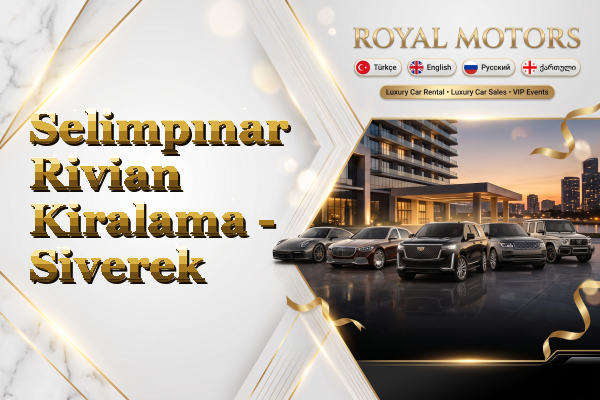 Selimpınar Rivian Kiralama - Siverek