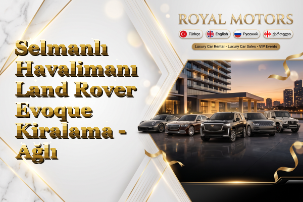 Selmanlı Havalimanı Land Rover Evoque Kiralama - Ağlı