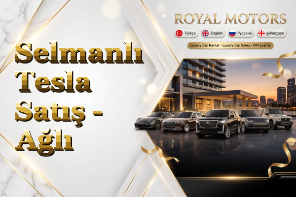 Selmanlı Tesla Satış - Ağlı