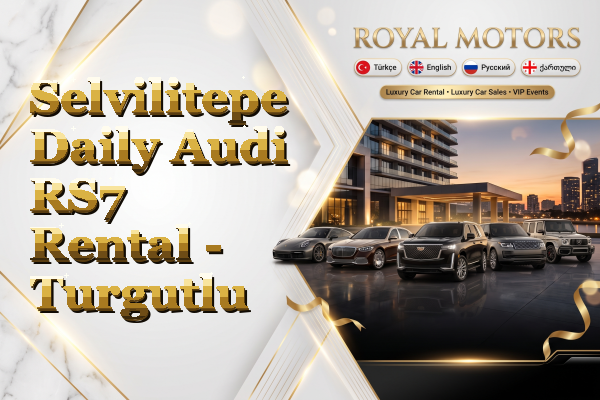 Selvilitepe Daily Audi RS7 Rental - Turgutlu
