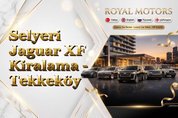 Selyeri Jaguar XF Kiralama - Tekkeköy