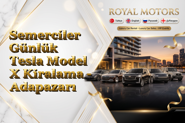 Semerciler Günlük Tesla Model X Kiralama - Adapazarı