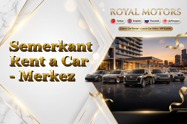 Semerkant Rent a Car - Merkez
