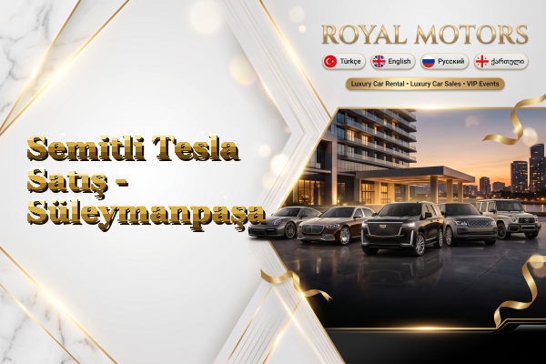Semitli Tesla Satış - Süleymanpaşa