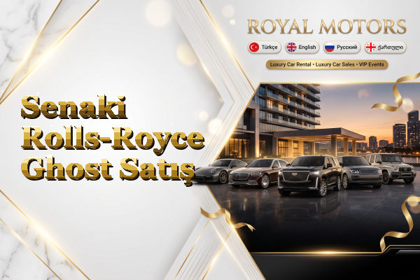 Senaki Rolls-Royce Ghost Satış