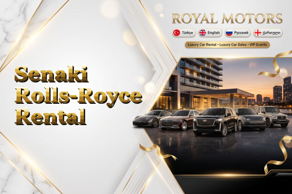 Senaki Rolls-Royce Rental