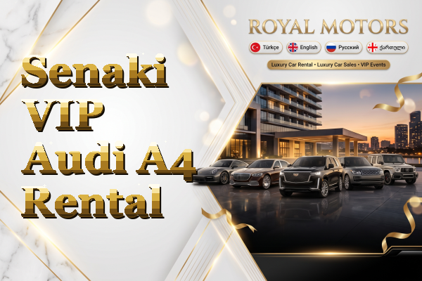 Senaki VIP Audi A4 Rental