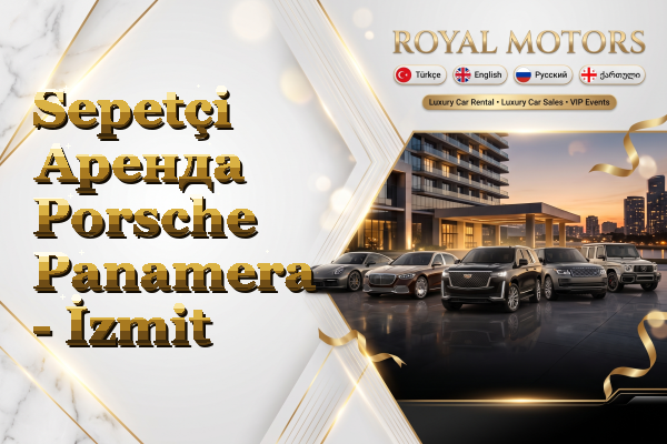 Sepetçi Аренда Porsche Panamera - İzmit