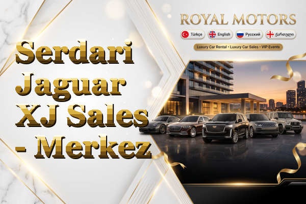 Serdari Jaguar XJ Sales - Merkez