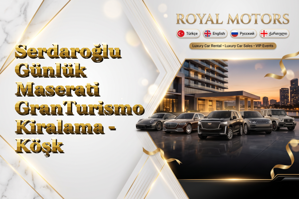 Serdaroğlu Günlük Maserati GranTurismo Kiralama - Köşk