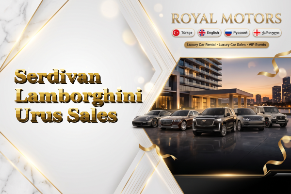 Serdivan Lamborghini Urus Sales