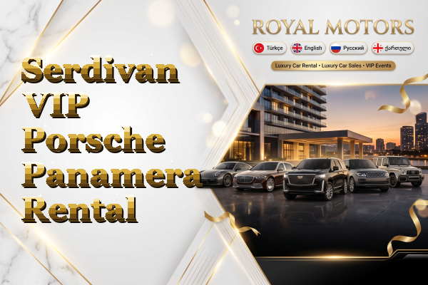 Serdivan VIP Porsche Panamera Rental