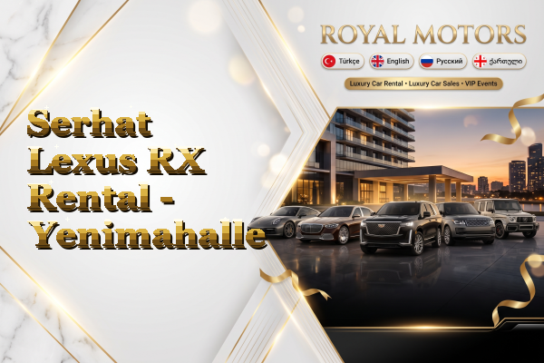 Serhat Lexus RX Rental - Yenimahalle