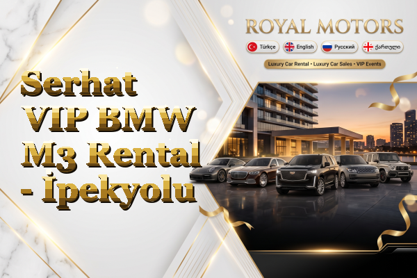 Serhat VIP BMW M3 Rental - İpekyolu
