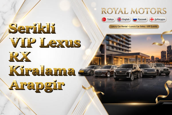 Serikli VIP Lexus RX Kiralama - Arapgir
